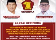 Andre Rosiade: Gerindra Sumbar Buka Pendaftaran menjadi Calon Anggota DPRD Provinsi dan Kabupaten/Kota