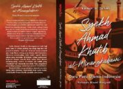 Novel Biografi Syekh Ahmad Khatib al Minangkabawi Segera Masuk Pasar