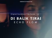 Melodrama ‘Di Balik Tirai’ dalam OST Film ‘SIA’ Karya Marewai N’Co