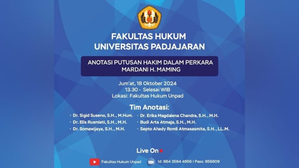 Diskusi FH UNPAD bertajuk Anotasi Putusan Hakim dalam Perkara Mardani H Maming. (dok. istimewa)