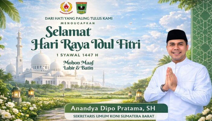 Sekretaris Umum KONI Sumbar Anandya Dipo Pratama Sampaikan Ucapan Idul Fitri 1447 H, Ajak Perkuat Kebersamaan