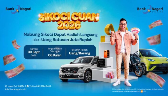 Bank Nagari Luncurkan SIKOCI CUAN 2026, Nabung Bisa Dapat Hadiah Langsung hingga Ratusan Juta Rupiah